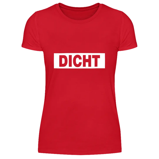 Dicht  - Damen T-Shirt Farbe Rot
