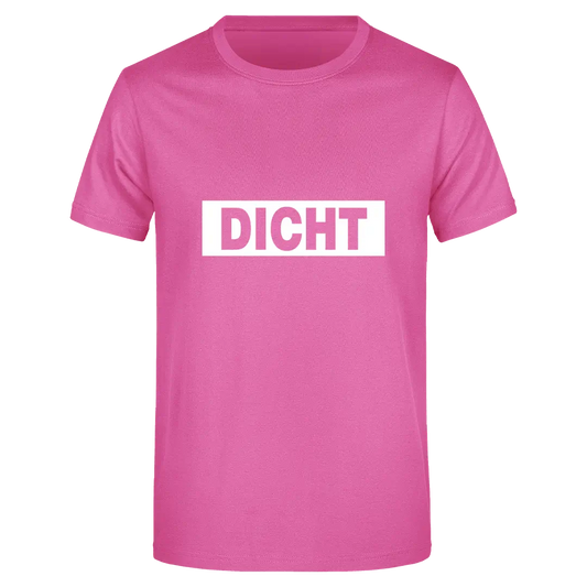 Dicht  - Herren T-Shirt Farbe Pink