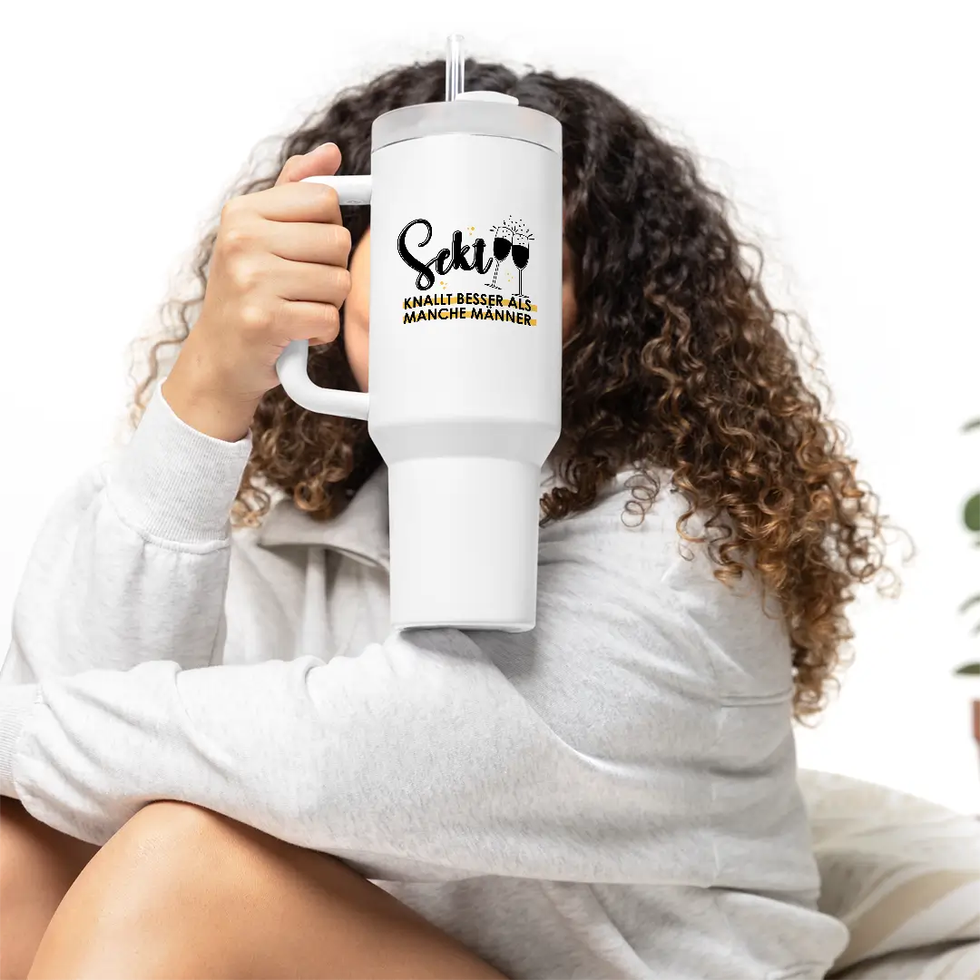 Sekt knallt besser als manche Männer - Thermobecher