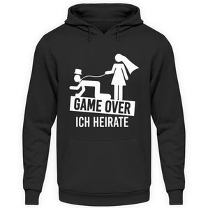 Game Over - Ich heirate - Unisex Kapuzenpullover Hoodie-639