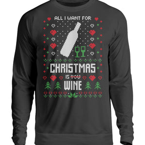 All i want for christmas is wine - Unisex Pullover-639