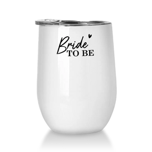 Bride to be - Winetumbler Farbe Weiss
