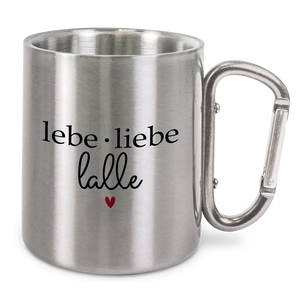 Lebe Liebe Lalle - Edelstahl-Trinkbecher mit Karabinerhaken 