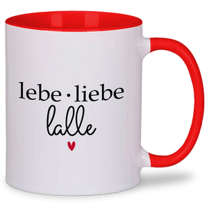 Lebe Liebe Lalle - Tasse #farbe_rot