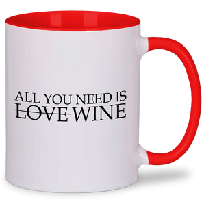 All you need is wine - Tasse #farbe_rot