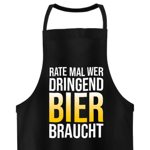 Rate mal wer dringend Bier braucht - Schürze