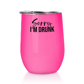Sorry I'm Drunk - Winetumbler Farbe Pink