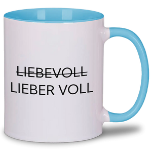 Lieber voll - Tasse