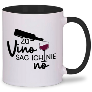 Zu Vino sag ich nie no - Tasse #farbe_schwarz