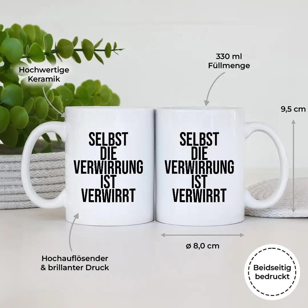 Selbst die Verwirrung ist verwirrt - Tasse – Prozente Momente®