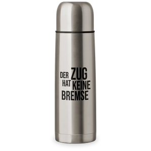 Der Zug hat keine Bremse - Thermosflasche