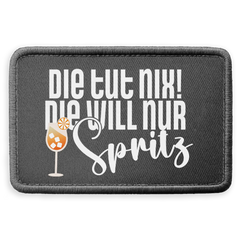 Die tut nix! Die will nur Spritz - Patch