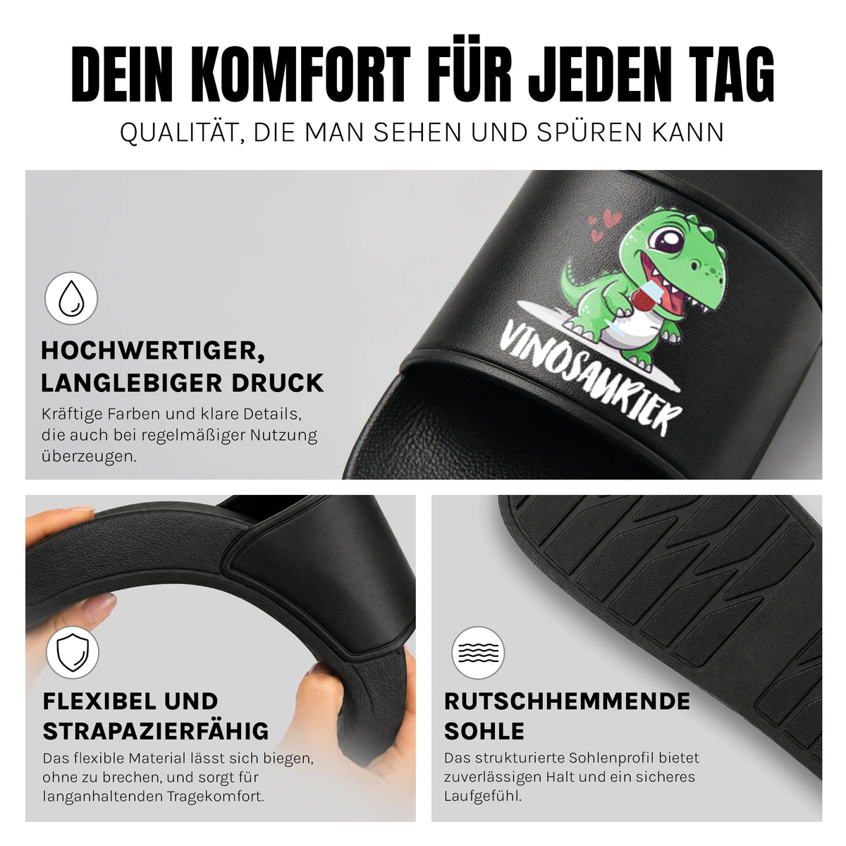Vinosaurier - Badelatschen: Komfort, Druckqualität und rutschhemmende Sohle
