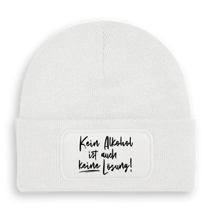 Kein Alkohol ist auch keine Lösung - Beanie #farbe_weiss