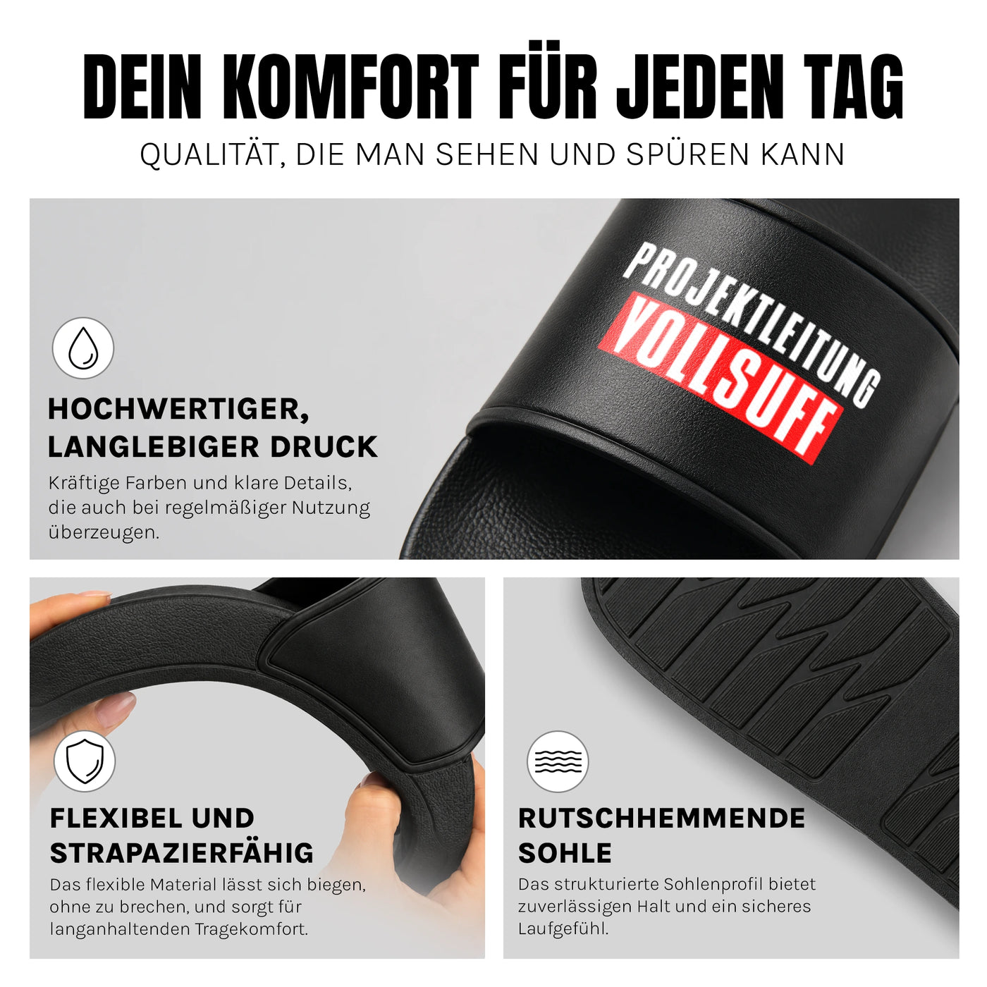 Projektleitung Vollsuff - Badelatschen: Komfort, Druckqualität und rutschhemmende Sohle