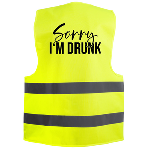 Sorry I'm drunk - Warnweste