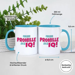 Mehr Promille als IQ - Tasse #farbe_blau