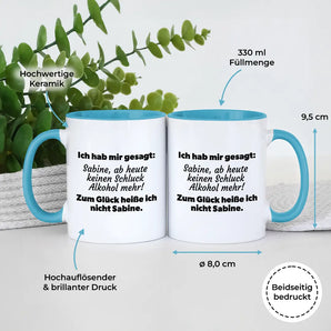 Ab heute kein Alkohol mehr - Tasse Personalisiert #farbe_blau