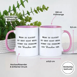 Wenn du denkst es geht nicht mehr - Tasse #farbe_rosa