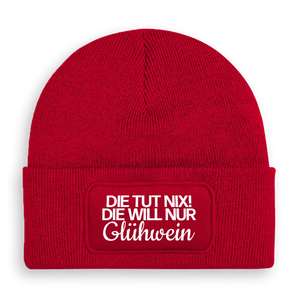 Die tut nix! Die will nur Glühwein - Beanie #farbe_rot