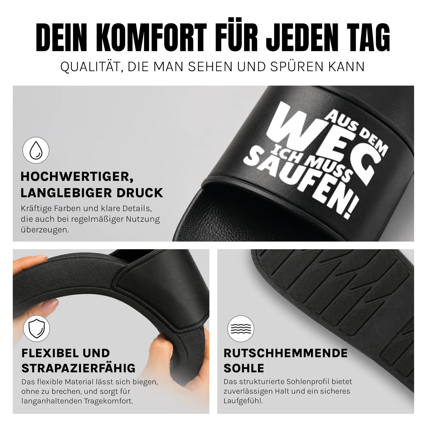 Aus dem Weg ich muss saufen! - Badelatschen: Komfort, Druckqualität und rutschhemmende Sohle