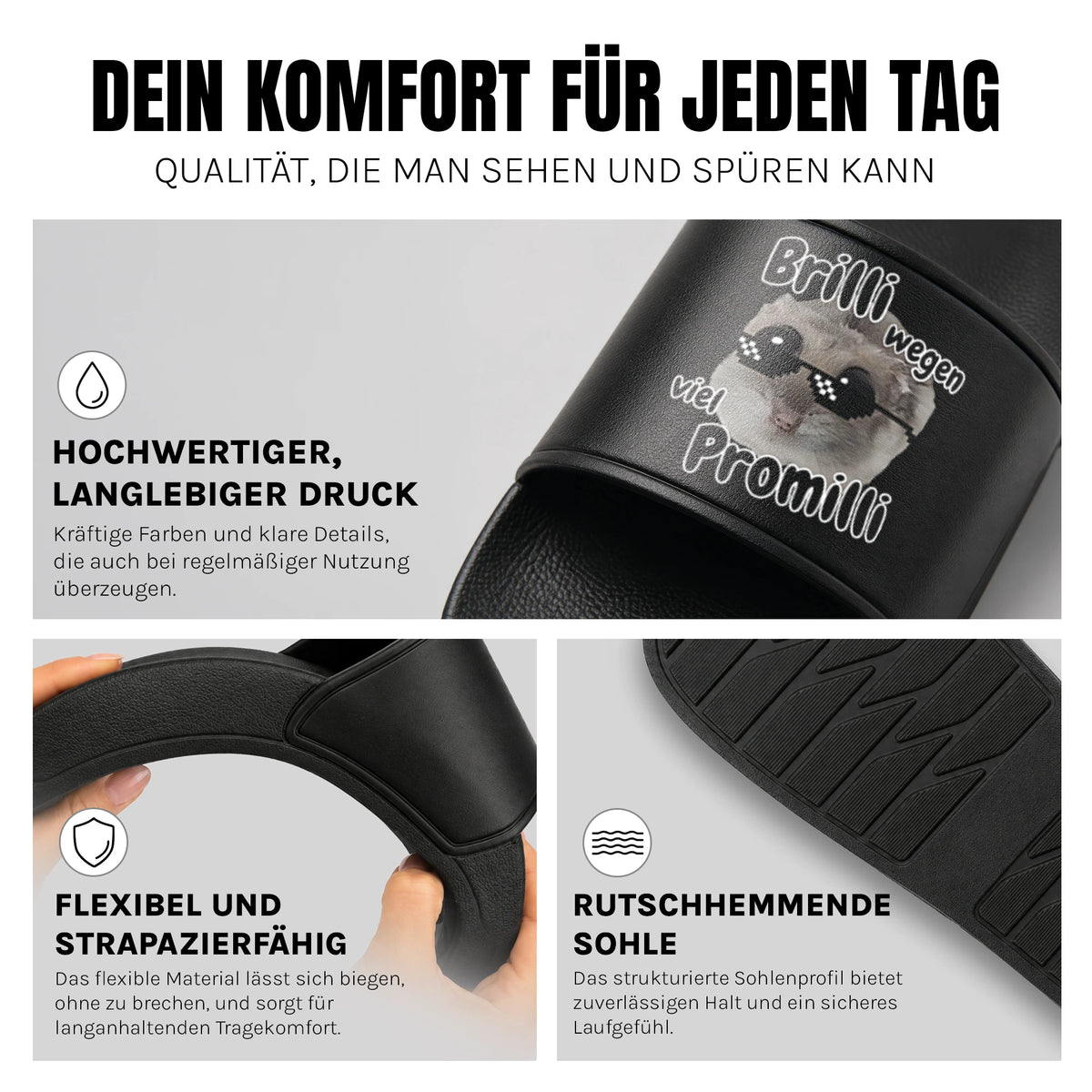 Brilli wegen viel Promilli - Badelatschen: Komfort, Druckqualität und rutschhemmende Sohle