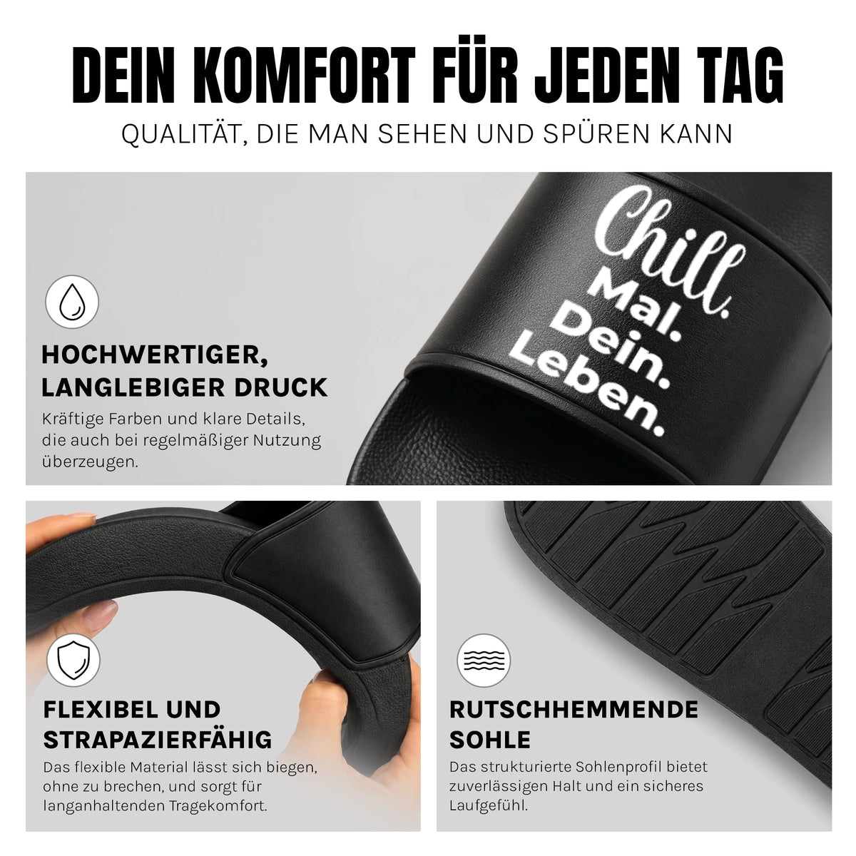 Chill mal dein Leben - Badelatschen: Komfort, Druckqualität und rutschhemmende Sohle