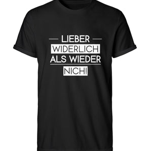 Lieber widerlich als wieder nich! - Herren RollUp Shirt-16