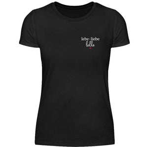 Lebe Liebe Lalle - Damenshirt-16