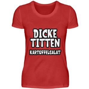 Dicke Titten Kartoffelsalat - Damenshirt-4