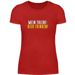 Mein Talent: Bier trinken - Damenshirt-4