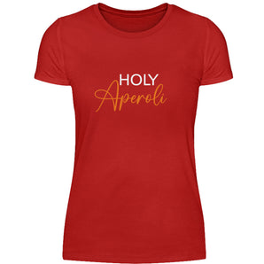 Holy Aperoli - Damenshirt-4