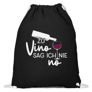 Zu Vino sag ich nie no - Baumwoll Gymsac-16