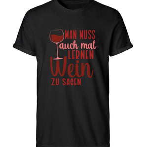 Man muss auch mal lernen Wein zu sagen - Herren RollUp Shirt-16