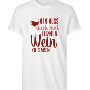 Man muss auch mal lernen Wein zu sagen - Herren RollUp Shirt-3