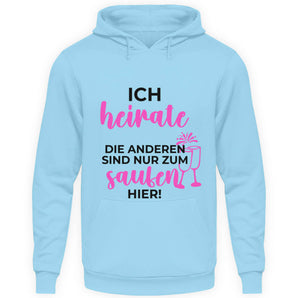 Ich heirate - Unisex Kapuzenpullover Hoodie-674