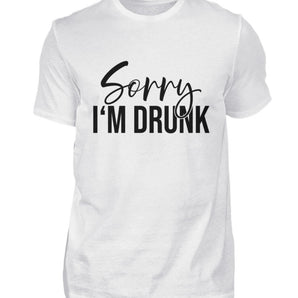 Sorry I-m Drunk - Herren Shirt-3
