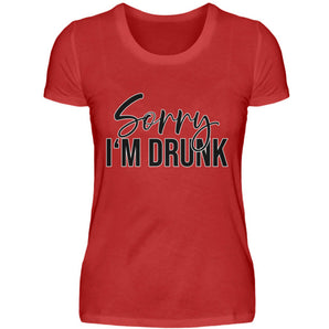 Sorry I-m Drunk - Damenshirt-4