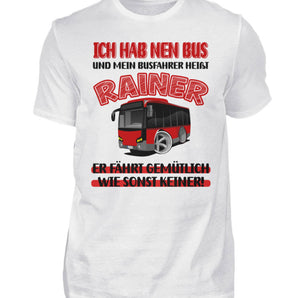 Mein Busfahrer heißt Rainer - Herren Shirt-3