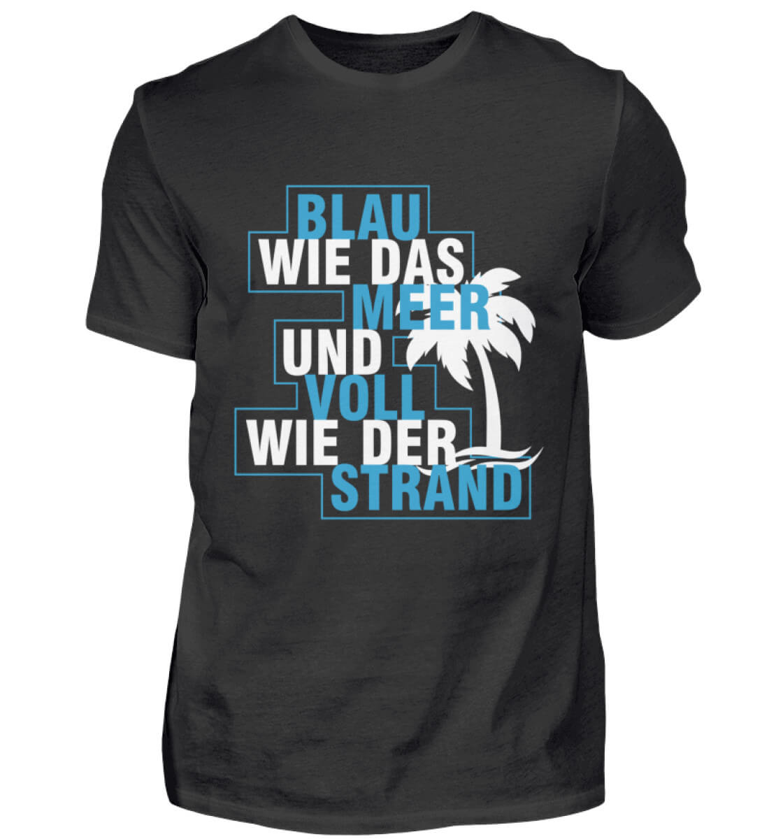 Blau wie das Meer und voll wie der Strand - Herren T-Shirt – Prozente