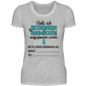 Falls ich betrunken & ohnmächtig aufgefunden werde... - Damenshirt-17