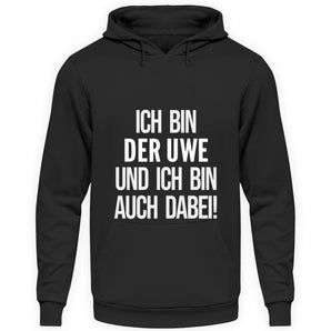 Ich bin auch dabei! - Unisex Kapuzenpullover Hoodie-639