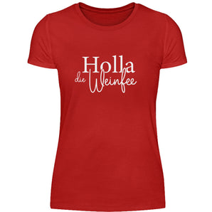 Holla die Weinfee - Damenshirt-4
