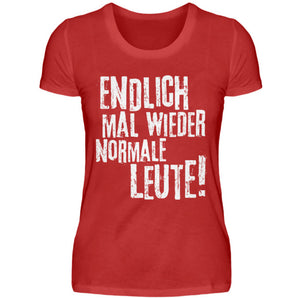 Endlich mal wieder normale Leute! - Damenshirt-4