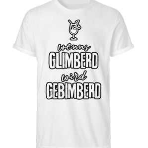 Wenns glimberd wird gebimberd - Herren RollUp Shirt-3