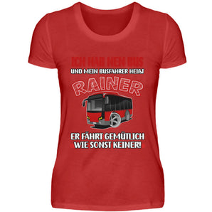 Mein Busfahrer heißt Rainer - Damenshirt-4