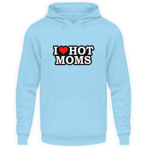 I Love Hot Moms - Unisex Kapuzenpullover Hoodie-674