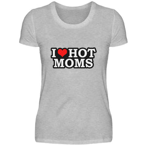 I Love Hot Moms - Damenshirt-17